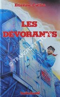 Book cover of Les dévorants suivi de La fin des dévorants by CATTIN, Etienne